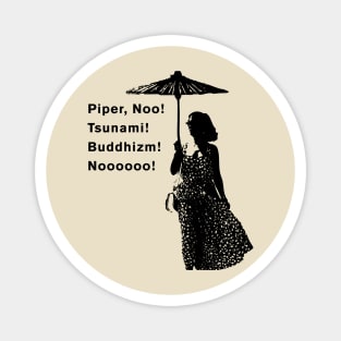 Piper No Tsunami Buddhism No No Magnet